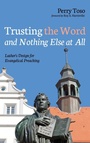 Cover: Trusting the Word and Nothing Else at All - Wipf & Stock Publishers