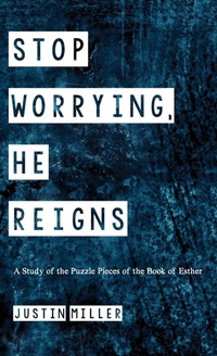 Enlarge image Cover: Stop Worrying, He Reigns - Wipf & Stock Publishers