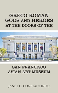 Abbildung von: Greco-Roman Gods and Heroes at the Doors of the San Francisco Asian Art Museum - AUTHORHOUSE