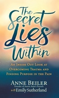 Cover: The Secret Lies Within - Morgan James Publishing llc