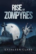 Cover: Rise of Zompyres - Book Venture Publishing LLC