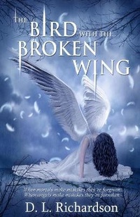 Abbildung von: The Bird with the Broken Wing - D L Richardson