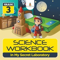 Abbildung von: Grade 3 Science Workbook - Baby Professor