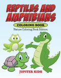 Bild: Reptiles And Amphibians Coloring Book - Jupiter Kids