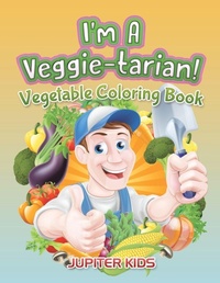 Abbildung von: I'm A Veggie-tarian! - Jupiter Kids
