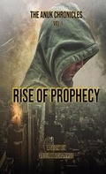 Cover: Rise of Prophecy - Abdur R Mohammed