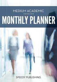 Abbildung von: Medium Academic Monthly Planner - Speedy Publishing Books