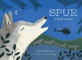 Cover: Spur, a Wolf's Story - Greystone Books,Canada