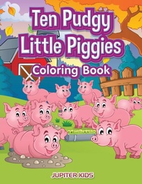 Bild: Ten Pudgy Little Piggies Coloring Book - Jupiter Kids
