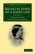 Cover: Recollections of a Happy Life 2 Volume Set - Cambridge University Press
