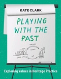 Cover: Playing with the Past - Berghahn Books