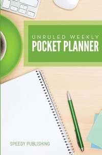 Abbildung von: Unruled Weekly Pocket Planner - Speedy Publishing Books