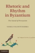 Cover: Rhetoric and Rhythm in Byzantium - Cambridge University Press