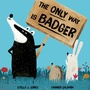 Cover: The Only Way is Badger - Little Tiger Press