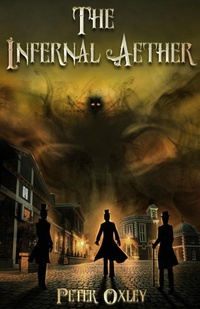 Enlarge image Cover: The Infernal Aether - Burning Chair Publishing