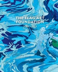 Cover: The FLAG Art Foundation - Gregory R Miller & Company