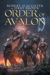 Enlarge image Cover: Order of Avalon - Xlibris Us