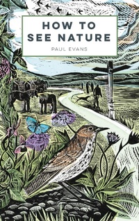 Enlarge image Cover: How to See Nature - Batsford