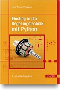 Bild vergrößern Bild: Einstieg in die Regelungstechnik mit Python - Hanser