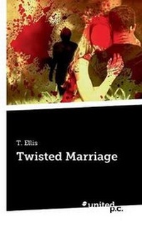 Enlarge image Cover: Twisted Marriage - united p. c.