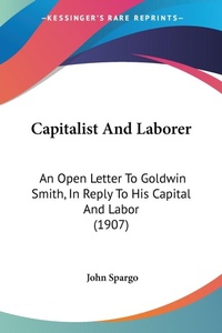Abbildung von: Capitalist And Laborer - Kessinger Publishing