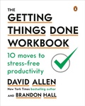 Cover: The Getting Things Done Workbook - Plume
