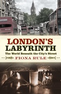 Cover: London's Labyrinth - The History Press Ltd