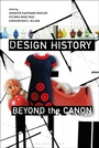 Cover: Design History Beyond the Canon - Bloomsbury Visual Arts