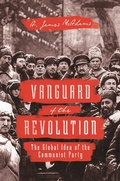 Cover: Vanguard of the Revolution - Princeton University Press