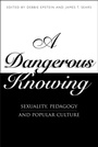 Cover: A Dangerous Knowing - Continuum Publishing Corporation