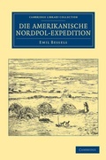 Cover: Die Amerikanische Nordpol-Expedition - Cambridge University Press