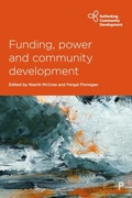 Cover: Funding, Power and Community Development - Policy Press