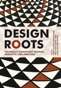 Cover: Design Roots - Bloomsbury Visual Arts