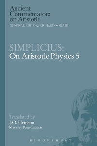 Enlarge image Cover: Simplicius: On Aristotle Physics 5 - Bloomsbury Academic