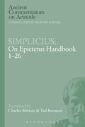 Cover: Simplicius: On Epictetus Handbook 1-26 - Bloomsbury Academic