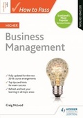 Cover: How to Pass Higher Business Management, Second Edition - Hodder Gibson