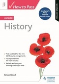 Cover: How to Pass Higher History, Second Edition - Hodder Gibson