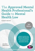 Cover: The Approved Mental Health Professional's Guide to Mental Health Law - Learning Matters Ltd