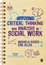 Cover: Applying Critical Thinking and Analysis in Social Work - SAGE Publications Ltd