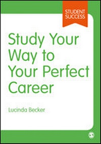 Abbildung von: Study Your Way to Your Perfect Career - SAGE Publications Ltd