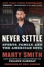 Cover: Never Settle - Grand Central Publishing