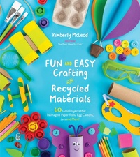 Abbildung von: Fun and Easy Crafting with Recycled Materials - Page Street Kids