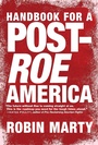 Cover: Handbook for a Post-Roe America - Seven Stories Press