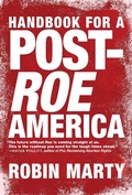 Cover: Handbook for a Post-Roe America - Seven Stories Press