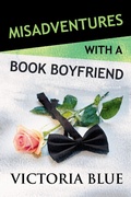 Cover: Misadventures with a Book Boyfriend - Waterhouse Press