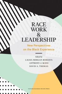 Enlarge image Cover: Race, Work, and Leadership - Harvard Business Review Press