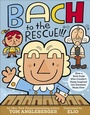 Cover: Bach to the Rescue!!! - Abrams Books for Young Readers