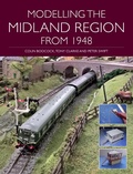 Cover: Modelling the Midland Region from 1948 - The Crowood Press Ltd