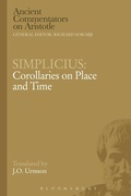 Cover: Simplicius: Corollaries on Place and Time - Bloomsbury Academic