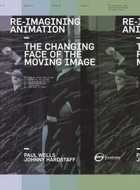 Enlarge image Cover: Re-Imagining Animation: The Changing Face of the Moving Image - AVA Publishing